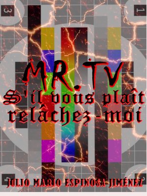 cover image of Mr Tv S'il Vous Plaît Relâchez-Moi